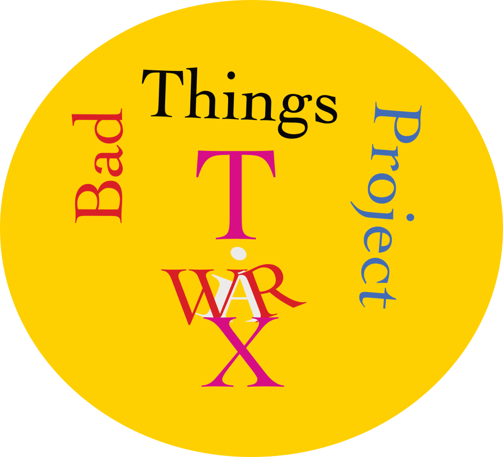 Bad Things Project